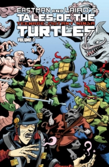 Tales Of The Teenage Mutant Ninja Turtles Volume 3, Paperback / softback Book Tales Of The Teenage Mutant Ninja Turtles Volume 3, Paperback / softback Book