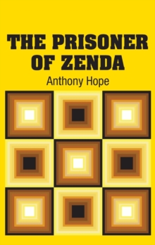 The Prisoner of Zenda, Hardback Book The Prisoner of Zenda, Hardback Book