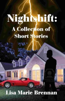 Nightshift: A Collection Of Short Stories