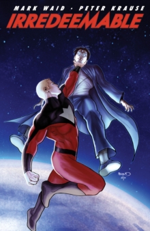 Irredeemable Vol. 5