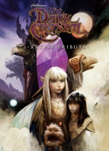 Jim Henson's The Dark Crystal Artist Tribute