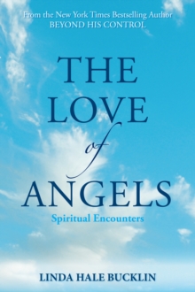 The Love of Angels (Spiritual Encounters)