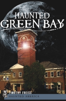 Haunted Green Bay