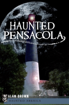 Haunted Pensacola