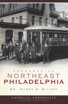 Remembering Northeast Philadelphia