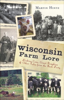 Wisconsin Farm Lore