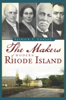 The Makers of Modern Rhode Island