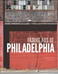 Fading Ads of Philadelphia