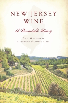 New Jersey Wine : A Remarkable History