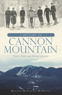 A History of Cannon Mountain