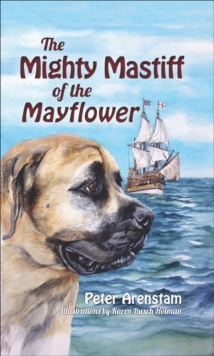 The Mighty Mastiff of the Mayflower