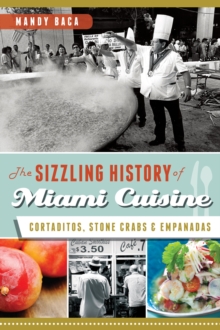 The Sizzling History of Miami Cuisine : Cortaditos, Stone Crabs & Empanadas