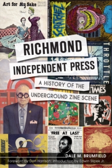 Richmond Independent Press : A History of the Underground Zine Scene