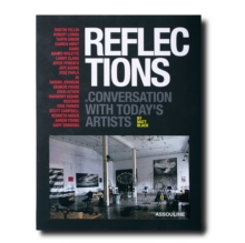 Reflections: Conversations with Today's Artists, Hardback Book Reflections: Conversations with Today's Artists, Hardback Book