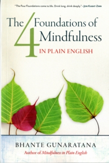 The Four Foundations of Mindfulness in Plain English, Paperback / softback Book The Four Foundations of Mindfulness in Plain English, Paperback / softback Book