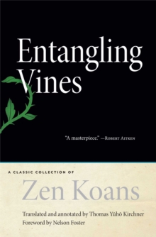 Entangling Vines : A Classic Collection of Zen Koans