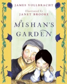 Mishan's Garden, Hardback Book Mishan's Garden, Hardback Book