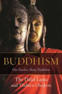 Buddhism : One Teacher, Many Traditions, Hardback Book Buddhism : One Teacher, Many Traditions, Hardback Book