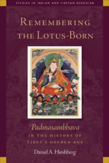 Remembering the Lotus-Born, Paperback Book Remembering the Lotus-Born, Paperback Book