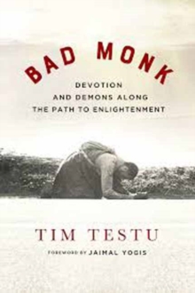 Touching Ground : Devotion and Demons Along the Path to Enlightenment, Paperback / softback Book Touching Ground : Devotion and Demons Along the Path to Enlightenment, Paperback / softback Book