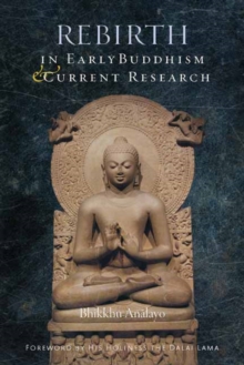 Rebirth in Early Buddhism and Current Research, Hardback Book Rebirth in Early Buddhism and Current Research, Hardback Book