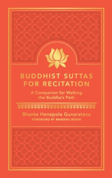 Buddhist Suttas for Recitation : A Companion for Walking the Buddha's Path