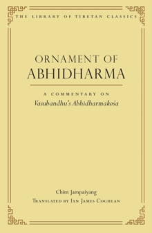 Ornament of Abhidharma : A Commentary on Vasubandhu's Abhidharmakosa