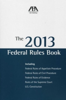 The Federal Rules Book, Paperback / softback Book The Federal Rules Book, Paperback / softback Book