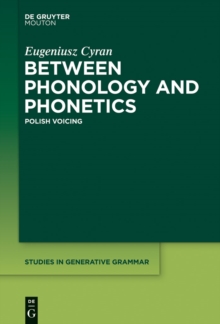 Between Phonology and Phonetics : Polish Voicing