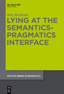 Lying at the Semantics-Pragmatics Interface