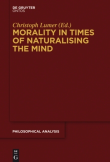 Morality in Times of Naturalising the Mind