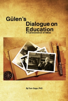 Gulen's Dialogue on Education: A Caravanserai of Ideas