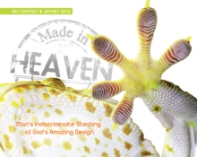 Made in Heaven : Man's Indiscriminate Stealing of God's Amazing Design