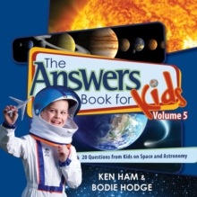 The Answers Book for Kids Volume 5