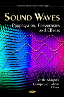 Sound Waves : Propagation, Frequencies & Effects, Hardback Book Sound Waves : Propagation, Frequencies & Effects, Hardback Book