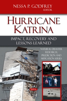 Hurricane Katrina : Impact, Recovery and Lessons Learned