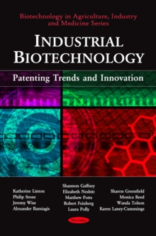 Industrial Biotechnology : Patenting Trends and Innovation