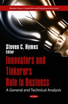 Innovators and Tinkerers Role in Business : A General and Technical Analysis