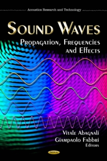 Sound Waves : Propagation, Frequencies and Effects