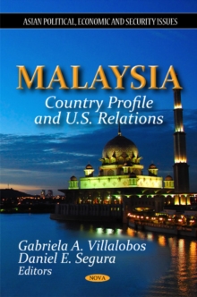 Malaysia : Country Profile & U.S. Relations, Paperback Book Malaysia : Country Profile & U.S. Relations, Paperback Book