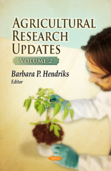 Agricultural Research Updates : Volume 2, Hardback Book Agricultural Research Updates : Volume 2, Hardback Book