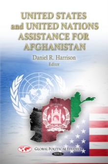 U.S. & UN Assistance for Afghanistan, Hardback Book U.S. & UN Assistance for Afghanistan, Hardback Book