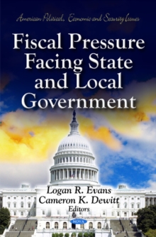 Fiscal Pressure Facing State & Local Government, Hardback Book Fiscal Pressure Facing State & Local Government, Hardback Book