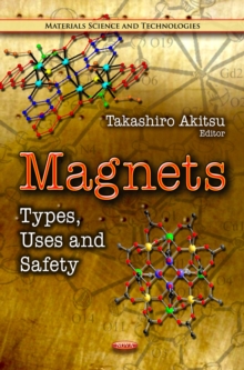 Magnets : Types, Uses and Safety