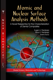 Atomic and Nuclear Surface Analysis Methods : A Novel Perspective for the Characterization of Dental Composites