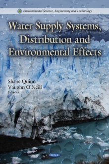 Water Supply Systems, Distribution & Environmental Effects, Hardback Book Water Supply Systems, Distribution & Environmental Effects, Hardback Book