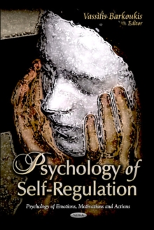 Psychology of Self-Regulation, Hardback Book Psychology of Self-Regulation, Hardback Book