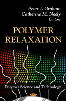 Polymer Relaxation, Hardback Book Polymer Relaxation, Hardback Book
