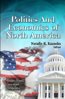 Politics & Economics of North America, Hardback Book Politics & Economics of North America, Hardback Book