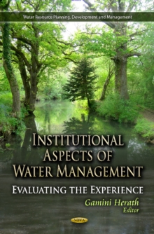 Institutional Aspects of Water Management : Evaluating the Experience, Hardback Book Institutional Aspects of Water Management : Evaluating the Experience, Hardback Book